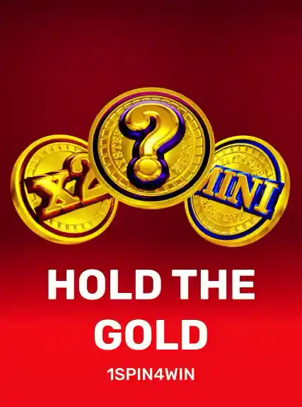 Hold the Gold: Hold and Win by 1spin4win