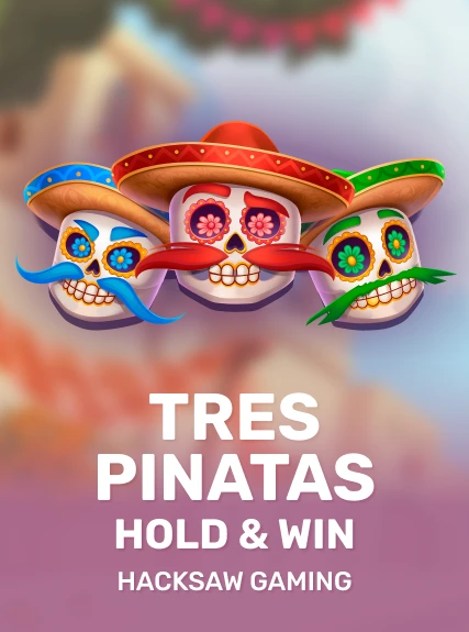 Tres Piñatas: Hold and Win by Hacksaw Gaming